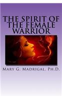 Spirit of the Female Warrior