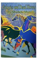 Eulogies and Dead Horses