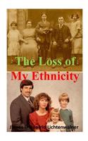 Loss of My Ethnicity