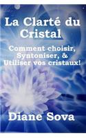 La Clarté Du Cristal