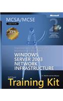 McSa/MCSE Self-Paced Training Kit (Exam 70-291): Implementing, Managing, and Maintaining a Microsoft(r) Windows Server 2003 Network Infrastructure: Implementing, Managing, and Maintaining a Microsoft Windows Server 2003 Network Infrastructure