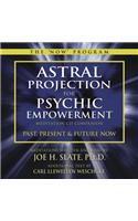 Astral Projection for Psychic Empowerment CD Companion