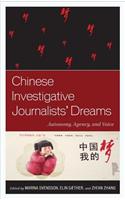 Chinese Investigative Journalists' Dreams
