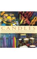 Candles: Enchanting Ideas for Making and Displaying Your Own Candles