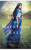 Until the Mountains Fall