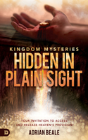 Kingdom Mysteries Hidden in Plain Sight