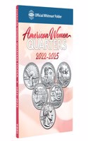 Official Whitman(r) Coin Folder - American Women Quarters: 2022-2025 (Single Mint)