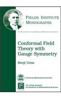 Conformal Field Theory with Gauge Symmetry