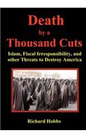 Death by a Thousand Cuts