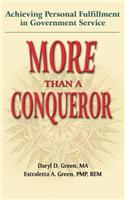 More Than a Conqueror: Achieving Personal Fulfillment in Government Service