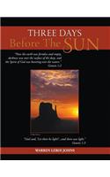 Three Days Before the Sun