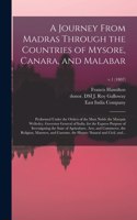 Journey From Madras Through the Countries of Mysore, Canara, and Malabar