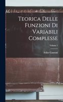 Teorica Delle Funzioni Di Variabili Complesse; Volume 1