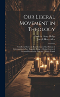 Our Liberal Movement in Theology