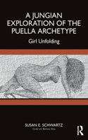 A Jungian Exploration of the Puella Archetype