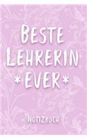 Beste Lehrerin Ever Notizbuch