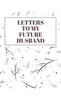 Letters to My Future Husband