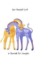 Our Bucket List. A Journal for Couples: Inspirational Adventure Goals & Dreams Journal