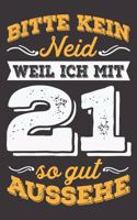 Bitte Kein Neid Weil Ich Mit 21 So Gut Aussehe