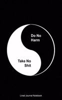 Do No Harm, Take No Shit