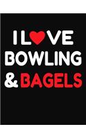 I Love Bowling & Bagels