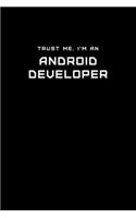Trust Me, I'm an Android Developer: Dot Grid Notebook - 6 x 9 inches, 110 Pages - Tailored, Professional IT, Office Softcover Journal