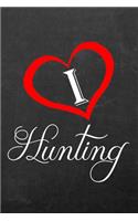 I Love Hunting