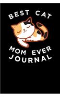 Best Cat Mom Ever Journal