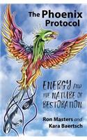 Phoenix Protocol: Energy and the Nature of Restoration