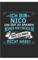 Ich bin Nico Um Zeit zu sparen nehmen wir einfach an dass ich immer Recht habe!
