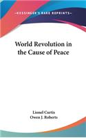 World Revolution in the Cause of Peace