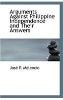 Arguments Against Philippine Independence and Their Answers