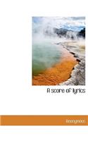 A Score of Lyrics