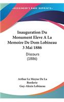 Inauguration Du Monument Eleve A La Memoire De Dom Lobineau 3 Mai 1886