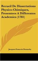 Recueil De Dissertations Physico-Chimiques, Presentees A Differentes Academies (1781)