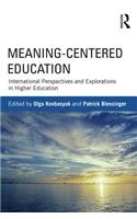 Meaning-Centered Education