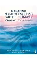 Managing Negative Emotions Without Drinking