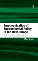 Europeanization of Environmental Policy in the New Europe