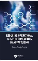 Reducing Operational Costs in Composites Manufacturing