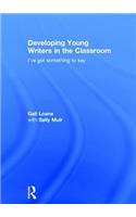 Developing Young Writers in the Classroom