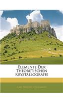 Elemente Der Theoretischen Krystallografie
