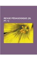Revue Pedagogique (26, PT. 1)