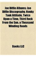 Joe Diffie Albums: Joe Diffie Discography, Honky Tonk Attitude, Twice Upon a Time, Third Rock from the Sun, a Thousand Winding Roads(English)