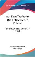 Aus Dem Tagebuche Des Rittmeisters V. Colomb