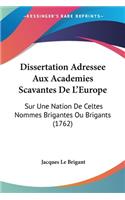 Dissertation Adressee Aux Academies Scavantes De L'Europe