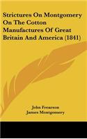 Strictures on Montgomery on the Cotton Manufactures of Great Britain and America (1841)