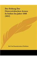 Der Feldzug Der Osterreichischen Armee in Italien Im Jahre 1848 (1852)