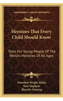 Heroines That Every Child Should Know