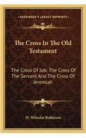 Cross in the Old Testament