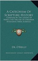 A Catechism of Scripture History